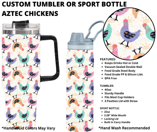 Preorder! Closes 1/1. ETA March. Aztec Chickens Custom Tumbler or Sport Bottle