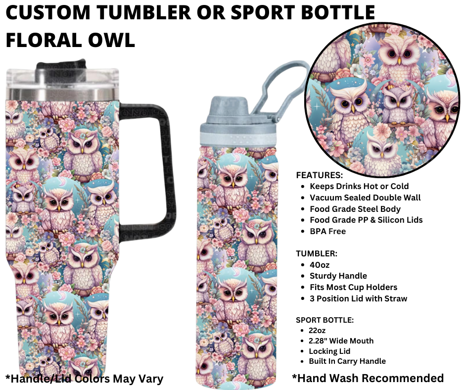 Preorder! Closes 1/1. ETA March. Floral Owl Custom Tumbler or Sport Bottle