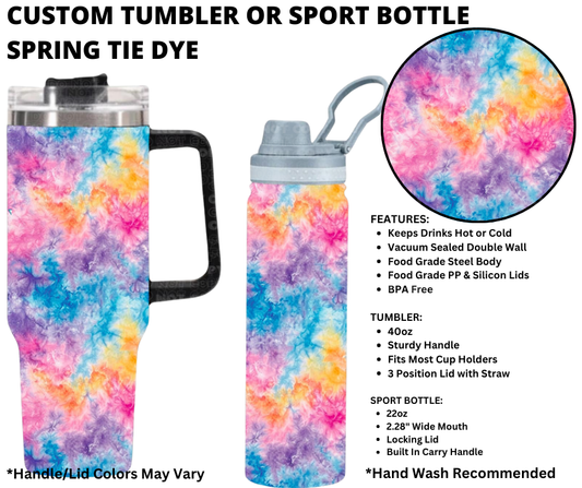 Preorder! Closes 1/1. ETA March. Spring Tie Dye Custom Tumbler or Sport Bottle